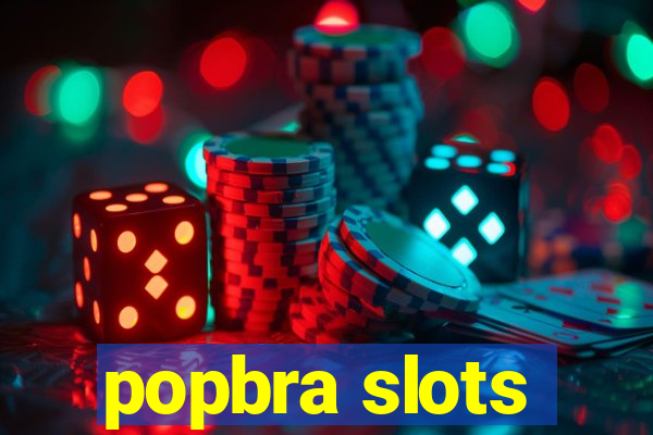 popbra slots